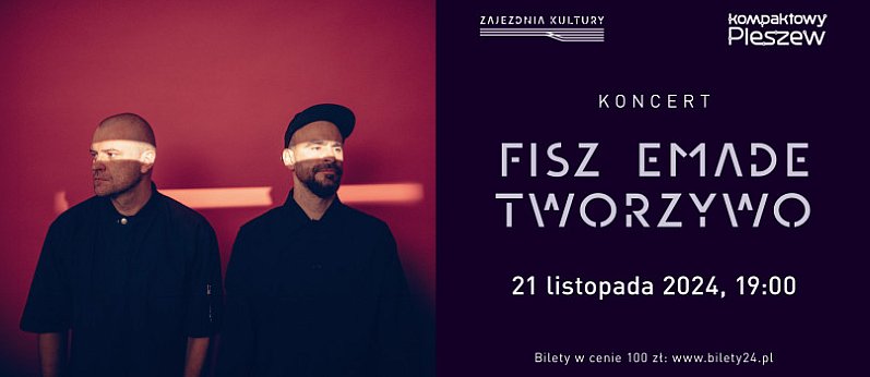 Fisz Emade Tworzywo - koncert