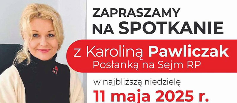 Spotkanie z Karoliną Pawliczak - Posłanką na Sejm RP