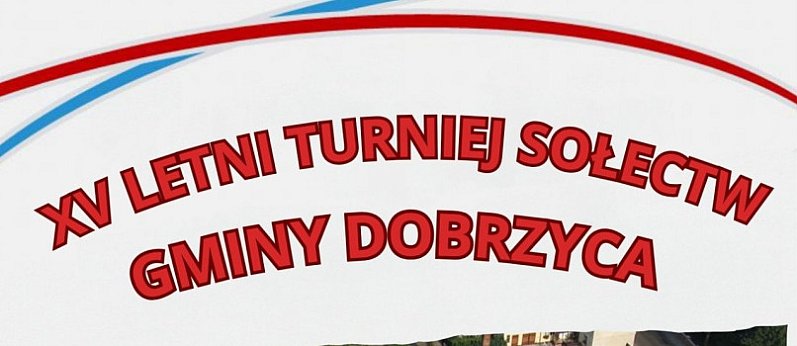 XV Letni Turniej Sołectw Gminy Dobrzyca