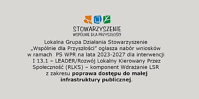 LGD Stowarzyszenie „Wspólnie dla Przyszłości” ogłasza nabór wniosków-11070