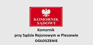 Ogłoszenie komornicze: obwieszczenie o pierwszej licytacji nieruchomości