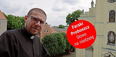 Mainstream i elity kontra wiara, wierni i Jezus Chrystus. Felieton z Fary