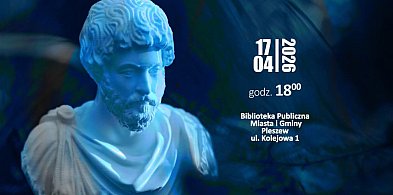 W Pleszewie debiutuje nowa inicjatywa kulturalna! Filozofia dla każdego