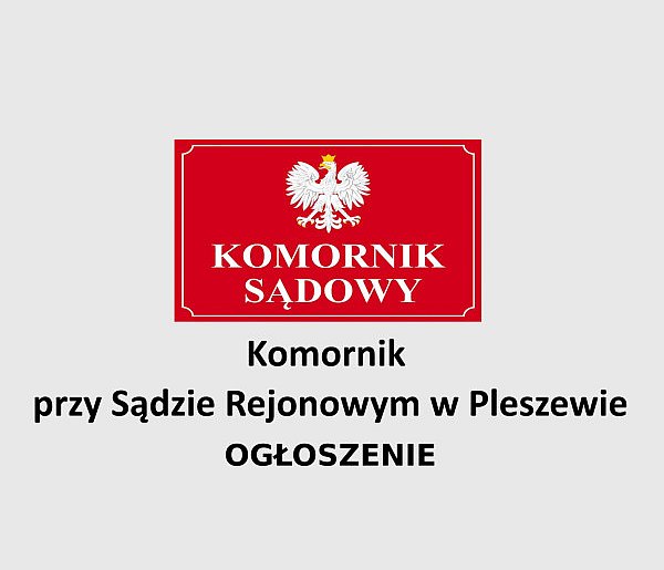 Ogłoszenie komornicze: obwieszczenie o pierwszej licytacji nieruchomości