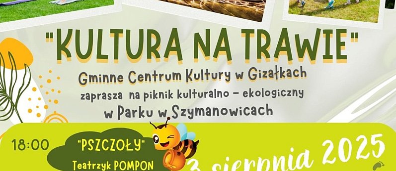 Kultura na trawie - piknik kulturalno-ekologiczny