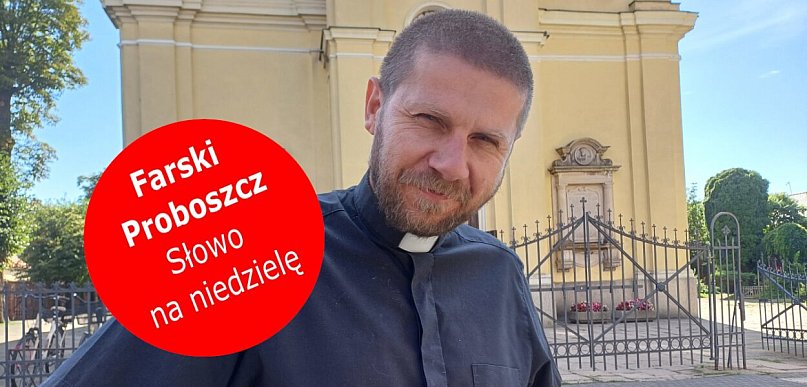 Sierota. Kto nią nigdy w życiu nie był? Felieton z pleszewskiej Fary